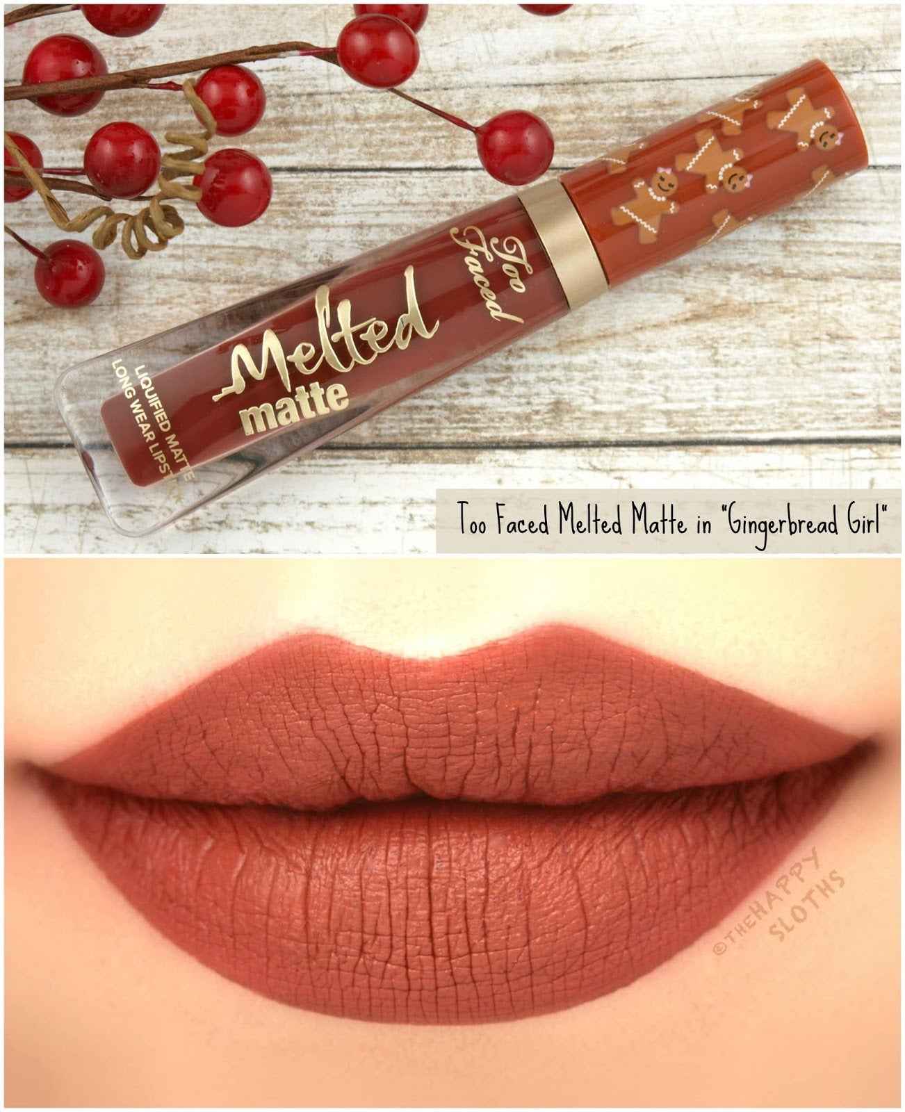 Too faced -MELTED LIPMATTE- Shade: Gingerbread Man - The Powder Room